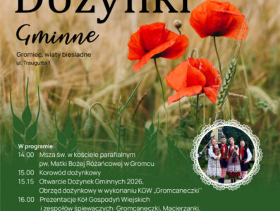 Zapach chleba, muzyka i tradycja. Gromiec zaprasza na Dożynki Gminne