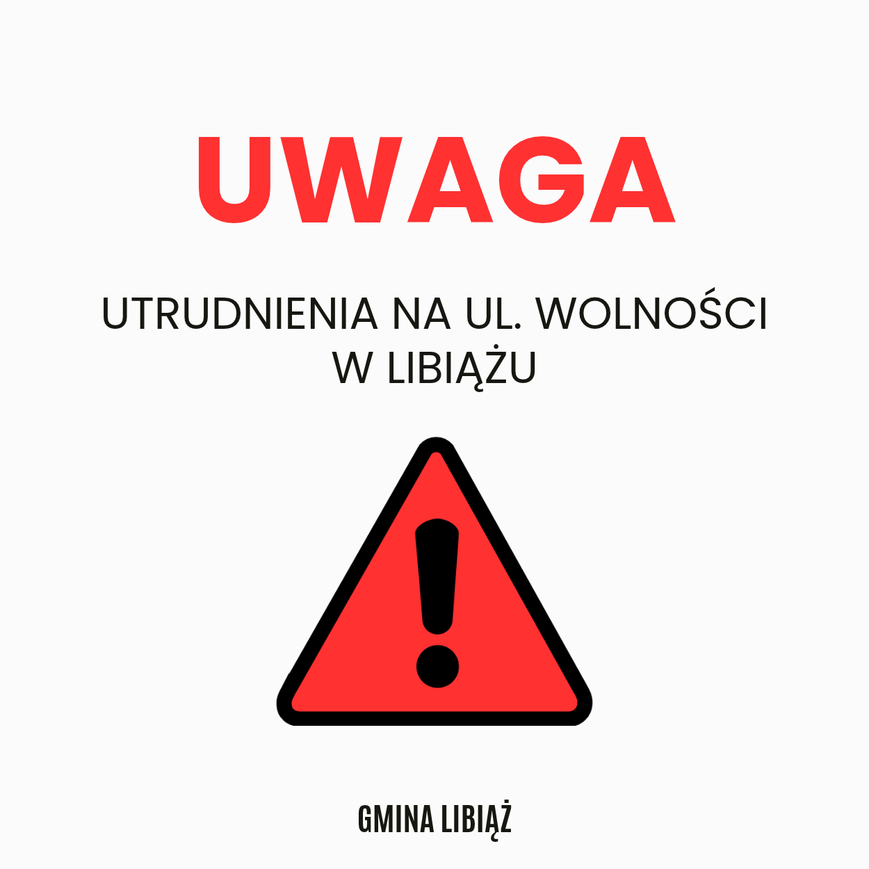 Uwaga! Utrudnienia na ul. Wolności w Libiążu